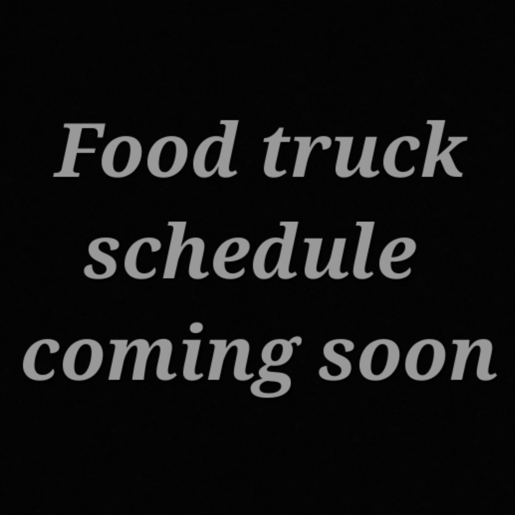 Grainology Food Truck Schedule Coming Soon